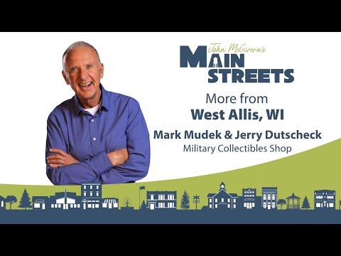 Military Collectables Shop - West Allis, WI Extra | John McGivern's Main Streets
