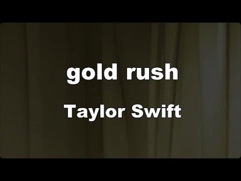 Karaoke♬ gold rush - Taylor Swift 【No Guide Melody】 Instrumental