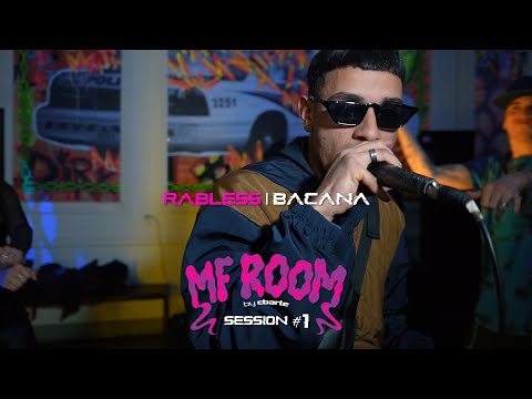 MF ROOM | SESSION #1 | RABLESS - BACANA