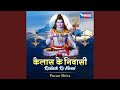 Kailash Ke Niwasi