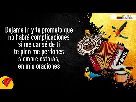 Déjame Ir, Daniel Calderón & Los Gigantes Del Vallenato, Video Letra - Sentir Vallenato