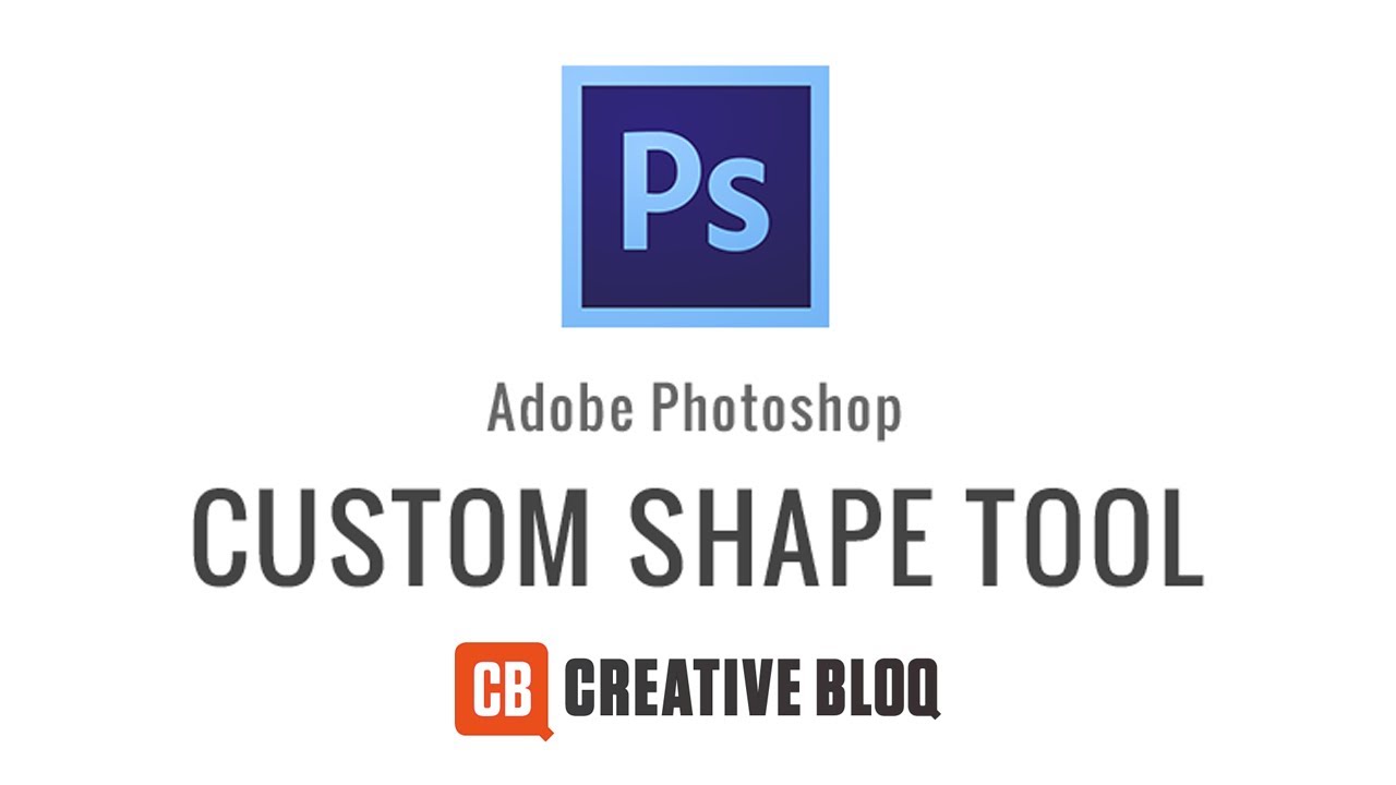 Photoshop: How to use the Custom Shape Tool - YouTube