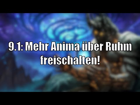 Patch 9.1: Höhere Animabelohnungen durch neue Ruhmstufen! [World of Warcraft: Shadowlands]