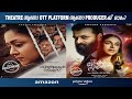 THEATRE Vs OTT PLATFORM AMAZON PRIME NETFLIX THE NEXT GENERATION CINEMA