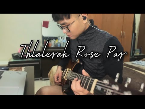 Thlalerah rose par guitar cover