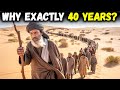 The Real Reason God Made Israel Walk 40 Years In The Desert