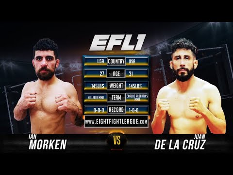 Ian Morken vs Juan De La Cruz - EFL1