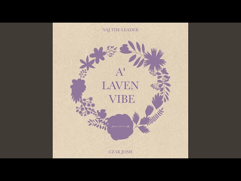 A' Laven Vibe (feat. Czar Josh)