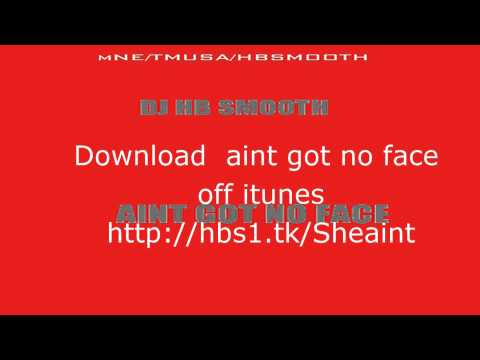 Trey songz - Making love faces ,Dj hb smooth - she aint got no face ( juke remix )
