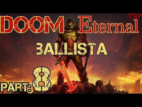 DOOM ETERNAL: Walkthrough - Gameplay | PART 8 | Red Key Card | BALLISTA | PC PS4 Xbox One