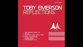 Toby Emerson - Reflections (Filthy Rich's 'Smoke Mirror' Remix) (2008)