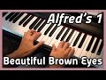 Beautiful Brown Eyes Piano Alfred S 1