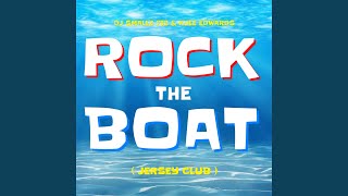 Rock the Boat (Jersey Club)