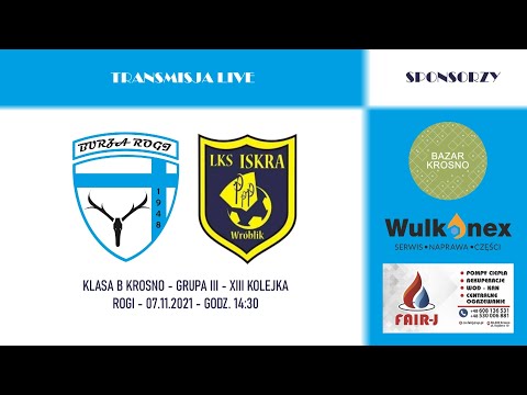 LIVE | Burza Rogi - Iskra Wróblik Szlachecki | Klasa "B" Krosno