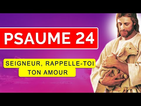 🙏 PSAUME 24 Amour et Pardon de Dieu | 10 minutes de Psaumes
