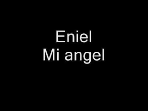 Eniel - Mi Angel