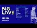 Big Love Radio Show - Jan 2026 - New Music Show