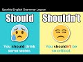 SHOULD or SHOULDN'T for Giving Advice, Suggestions, and Opinions | English Modal Verbs