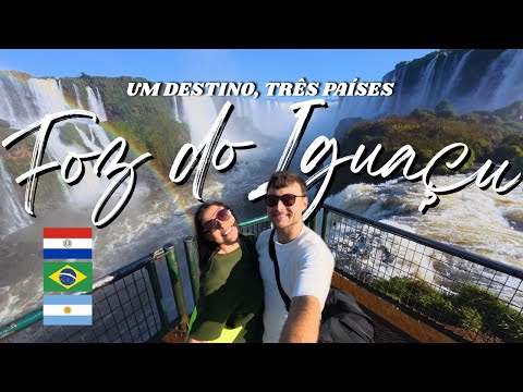 FOZ DO IGUAÇU - ROTEIRO 3 DIAS -  Brasil, Argentina e Paraguai
