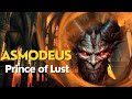 The Demon Asmodeus: The Source of fear, lust and passion
