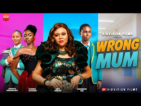 WRONG MUM - Latest Nigerian Nollywood movies 2025 latest full movies