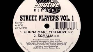 Street Players - Gonna Make You Move [EMOTIVE RECORDS - EM 738-1]