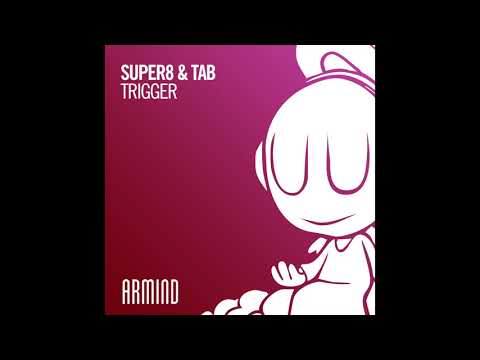 Super8 & Tab - Trigger