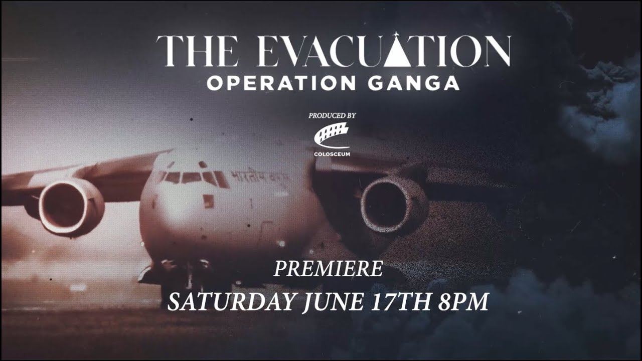 The Evacuation: Operation Ganga - Trailer