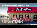 Pizza Hut Lost In The U S Now It S Selling For 2 7B WSJ What Went Wrong