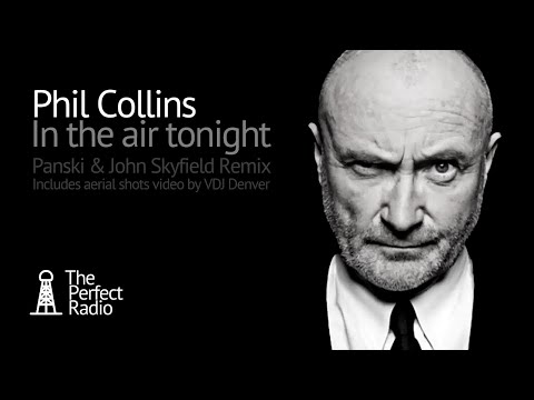 In the Air tonight ► Remix by 'Panski & John Skyfield
