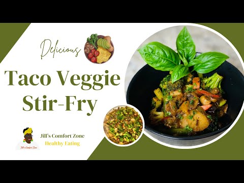 Jill's Taco Veggie Stir Fry Recipe