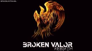 Broken Valor - Remember