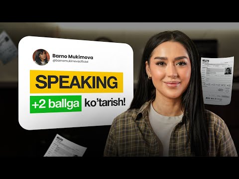 30 kunda Speaking'ni +2 ballga oshirish: 8 bosqichli tizim | Barno Mukimova
