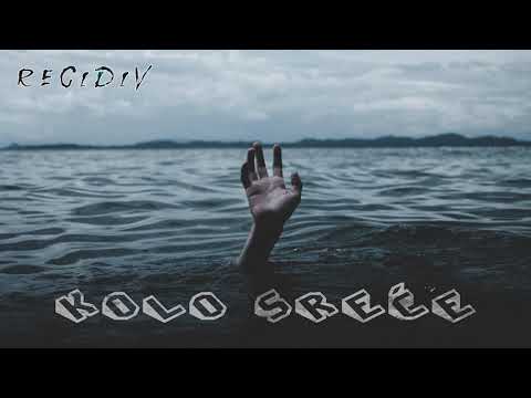 Recidiv - Kolo Sreće