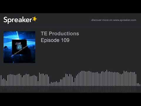 Episode 109 (part 4 of 4)