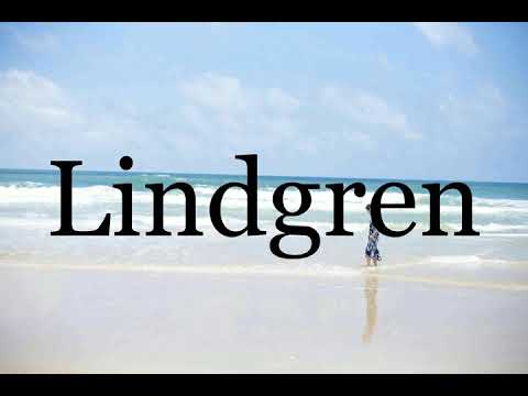 How To Pronounce Lindgren🌈🌈🌈🌈🌈🌈Pronunciation Of Lindgren