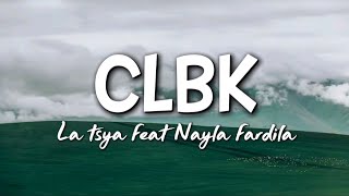 Download lagu CLBK (cinta lama bersemi kembali)by La Tasya feat Nayla fardila Lirik mp3