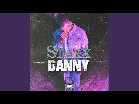 StaxxDanny (feat. BussDown Daniel)