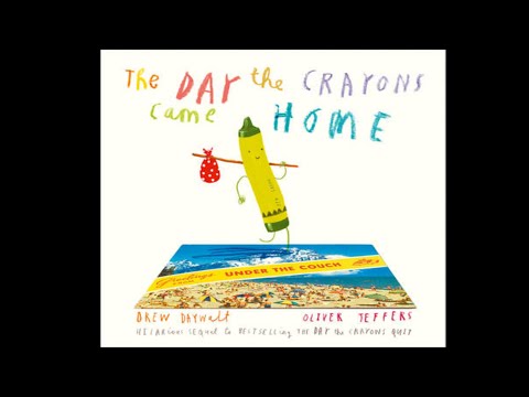 The Day The Crayons Came Home