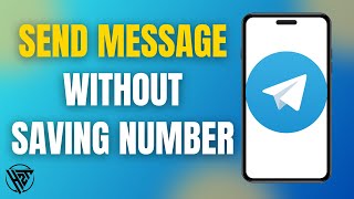 How To Send Telegram Message Without Saving Number (Step By Step 2024)