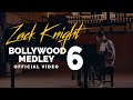 Zack Knight - Bollywood Medley Pt 6