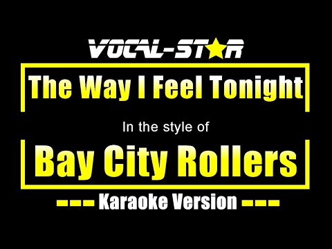 Bay City Rollers - The Way I Feel Tonight Karaoke Song With Lyrics Vocal-Star Karaoke Version