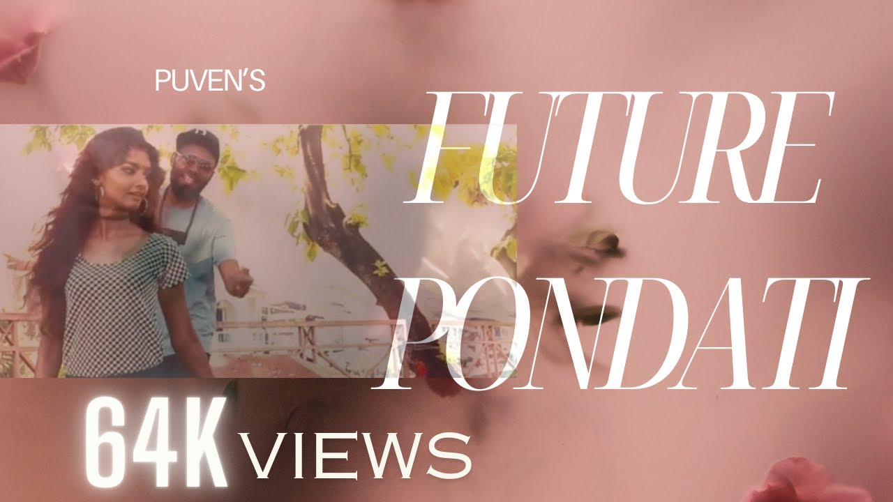 Future Pondati Song Lyrics | BP Puven and Feat Sharen Claire Album Song 2020
