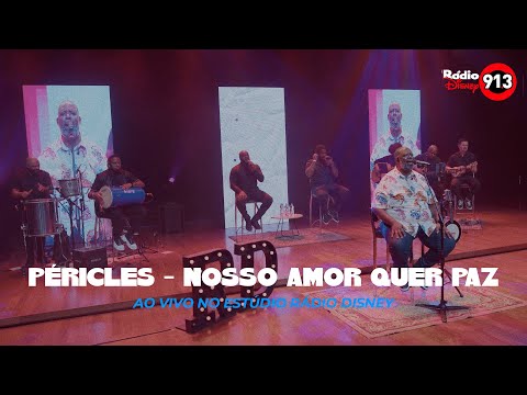Péricles - Nosso Amor Quer Paz (Ao Vivo no Estúdio Rádio Disney)