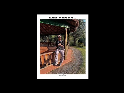 Blackz - Tá Tudo Ok FT. Did Brock, Cjota🇧🇷🏁💯💢 ( áudio vazado + Prévia)