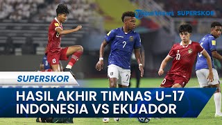 FULL TIME Timnas U17 Indonesia vs Ekuador Piala Dunia U17 2023, Laga Berakhir Imbang 1-1. Ikram MVP!