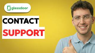 How to Contact Glassdoor Support [2026 Full Guide]
