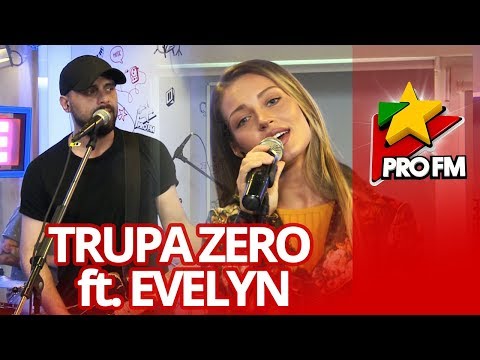 Trupa Zero feat Evelyn - Pentru Totdeauna | ProFM LIVE Session
