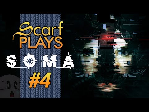 ScarfPlays Soma - 4.Making Friends