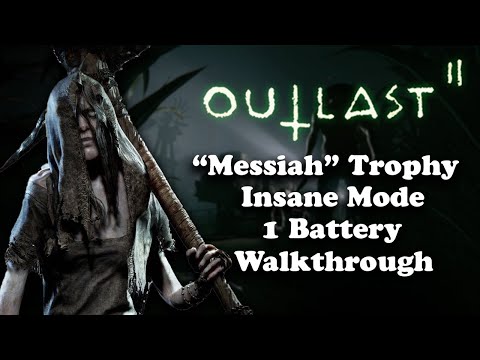 Outlast II | "Messiah" Trophy (Insane Mode, 1 Battery) Walkthrough